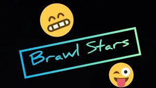 2 видео по Brawl Stars)