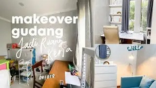 Makeover Gudang jadi Ruang Kerja (extreme)