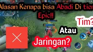 salah satu Alasan Mengapa Kita Bisa Abadi Di tier Epic ❗❗