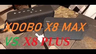 XDobo X8 Max 🆚  X8 Plus Indoor Bluetooth Speaker Comparison 🚽 EQ2 & 3. Is the Max Really Better?