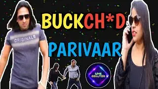 Buckch*d Parivaar || Live Roaster