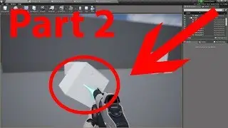 How to make a GRAVITY/PHYSICS GUN in UE4 || Part 2 || BLUEPRINTS || UE4 TUTORIALS