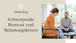 Schwerpunkt Burnout und Belastungskrisen