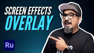 How to Create a Screen Effect Overlay in Adobe Rush