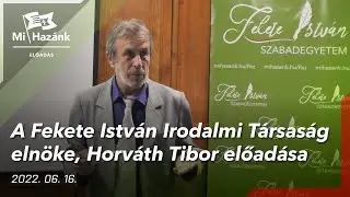A Fekete István Irodalmi Társaság elnöke, Horváth Tibor előadása