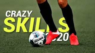 CRAZY FOOTBALL SKILLS & GOALS 2020 PART#1