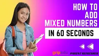 How to Add Mixed Numbers - IN 60 SECONDS