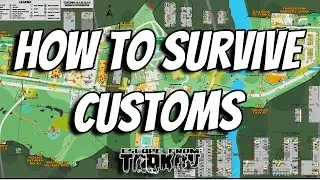How To Safely Extract Customs | Escape From Tarkov
