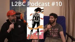 You said WOT?! L2BC Podcast #10