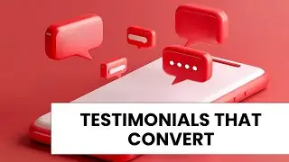 How To Create Effective Testimonials That Convert Website Clients