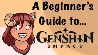 A Beginner’s Guide to Genshin Impact | LambityWolves
