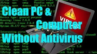 Clean PC & Computer Without Antivirus.