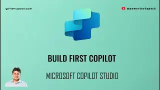 Building the first copilot using Microsoft Copilot Studio