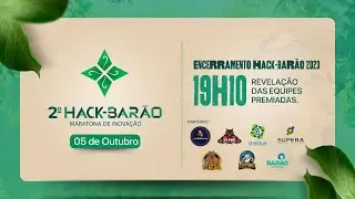 2º HACK - BARÃO 2023 - ENCERRAMENTO