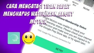 CARA MENGATASI TIDAK DAPAT MENGHAPUS WATERMARK ALIGHT MOTION - TUTORIAL