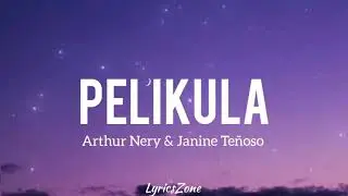 Pelikula - Arthur Nery & Janine Teñoso (Lyrics)