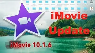 iMovie 10.1.6 Update 