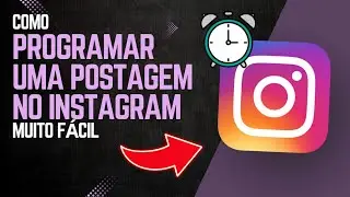 Como PROGRAMAR uma POSTAGEM no INSTAGRAM 