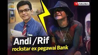 Andi /Rif, rockstar gaek asal Bandung, ex pegawai Bank