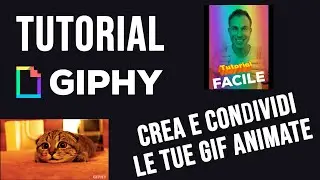 Come usare GIPHY - La migliore App per creare GIF animate, Stickers e Meme