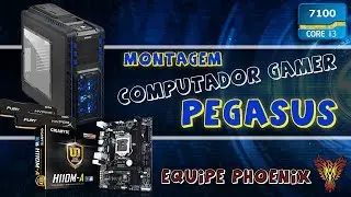 Montagem Computador Gamer Pegasus - Equipe Phoenix