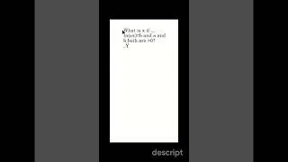 What is x in ln(ax)=b if , for simplicity, a and b both exceed zero