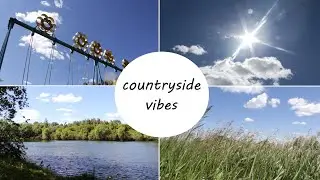 деревенская атмосфера / countryside vibes