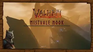 Valheim - Mistvale Nook (Mistlands build)