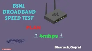 BSNL DSL SPEED TEST BHARUCH 4mbps PLAN