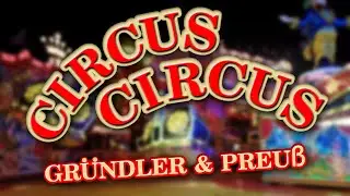 Circus Circus - Gründler & Preuß Offride Hamburger Winterdom 2019
