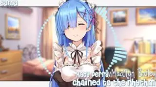♪ Nightcore - Chained To The Rhythm