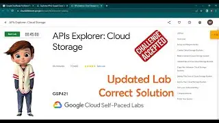 APIs Explorer: Cloud Storage | [ GSP421 ] | Updated Lab | APIs Explorer: Cloud Storage