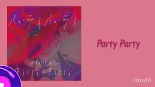 [Guchiry feat. KAITO, Kagamine Len] Party Party [ROM/ENG SUB]