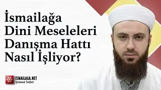 İsmailağa Dini Meseleleri Danışma Hattı Nasıl İşliyor? - Abdülmecit Altaş Hoca Efendi 