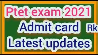 ptet admit card 2021 || ptet admit card kaise nikale || ptet admit card kab aaega || ptet admit card