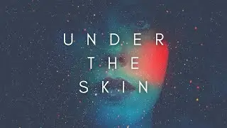The Beauty Of Under The Skin