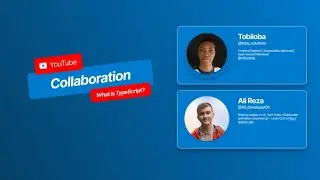 Collaboration: What Is Typescript?