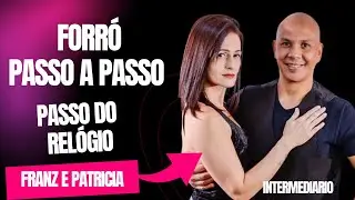 Aprenda passo de forró intermediário passo Relógio  com Franz Rocha e Patrícia Aguilar !!!