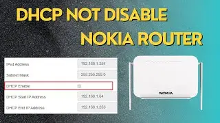 How To DHCP Disable  in Nokia Router as Secondary Router All Setups | Nokia Router as Repeater