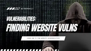 Cybersecurity Deep Dive: Find Website Vulnerabilities in 10 Steps