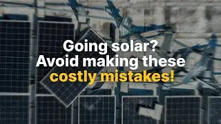 Avoid These Costly Solar Installation Mistakes!