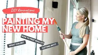 Painting My New Home | DIY Renovations