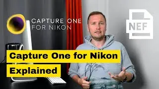 Capture One for Nikon Express and Pro Explained
