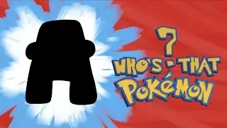 Who’s That Pokemon? COMPLETE EDITION | Alphabet Lore ANIMATION