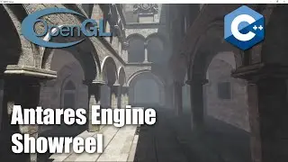 Antares Engine showreel (OpenGL | C++)