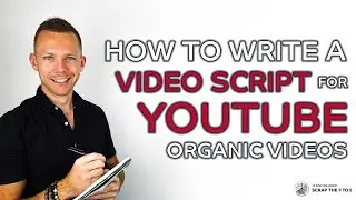 How To Write a Video Script For YouTube
