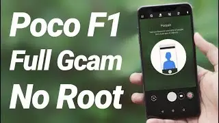 Install Full Working Google Camera on Poco F1