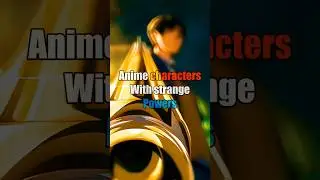 Anime character with strange power 😬 