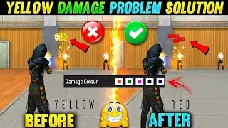 FREEFIRE RED DAMAGE PROBLEM SOLVED 🤩 FREEFIRE YELLOW DAMAGE PROBLEM SOLVED FREEFIRE YELLOW DAMAGE