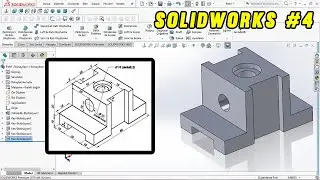 SOLIDWORKS ÖRNEK ÇİZİM     UYGULAMA - 4